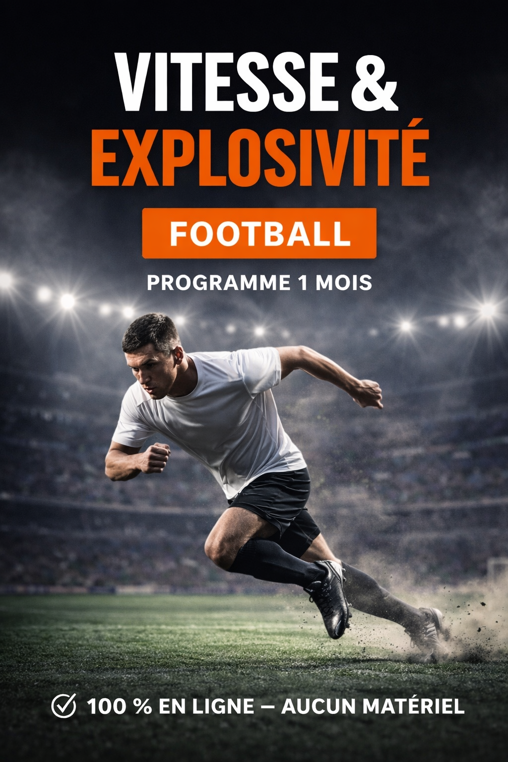 Vitesse & Explosivité Football – Programme 100 % Sans Matériel (4 Semaines)
